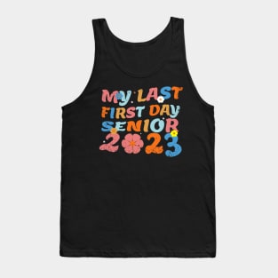 My Last First Day Senior 2023 Tank Top